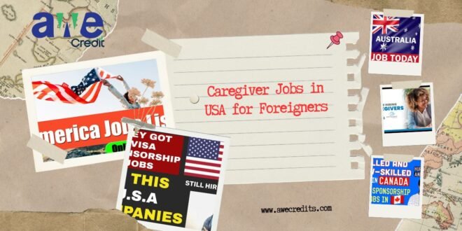 Caregiver Jobs in USA for Foreigners