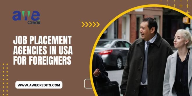 Job Placement Agencies in USA for Foreigners