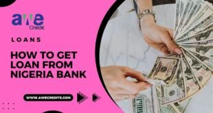 How to get Loan from Nigeria Bank