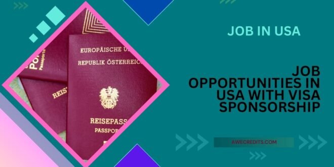 Job Opportunities in USA with VISA Sponsorship