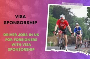 Driver Jobs in UK for Foreigners with VISA Sponsorship