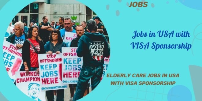 Elderly Care Jobs in USA with VISA Sponsorship