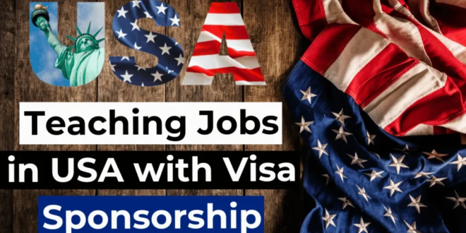 Teaching Jobs in the USA with VISA Sponsorship