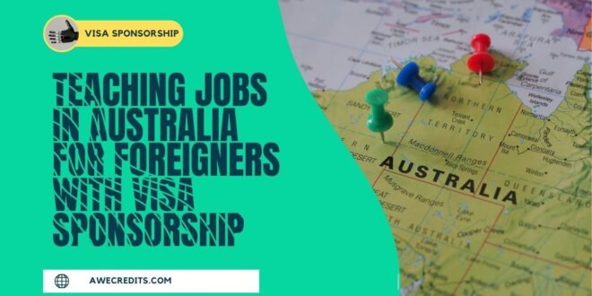 Teaching Jobs in Australia for Foreigners with VISA Sponsorship